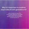 Why is it important to combine responsible Al with generative Al