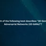 Which of the following best describes "3D Generative Adversarial Networks (3D GANs)"?