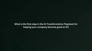 What is the first step in the AI Transformation Playbook for helping your company become good at AI?