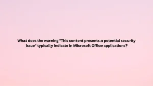 What does the warning "This content presents a potential security issue" typically indicate in Microsoft Office applications?