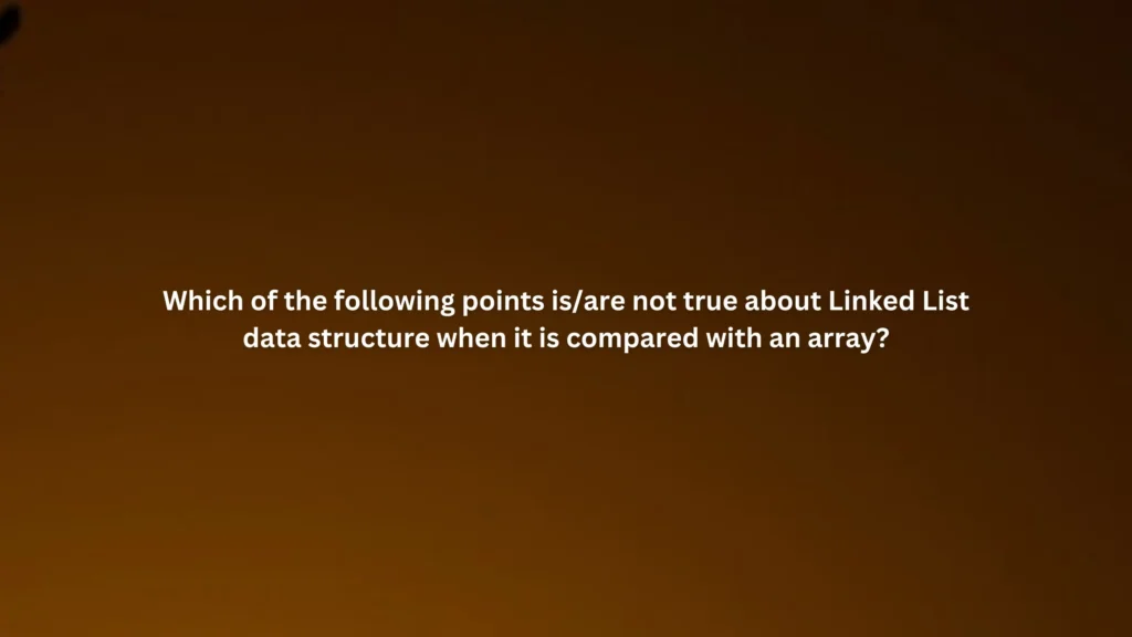 Which of the following points is/are not true about Linked List data structure when it is compared with an array?