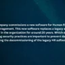 An it company commissions a new software for Human Resources [HR) management. This new software replaces a legacy software used in the organization for around 20 years. Which of the following security practices are important to prevent data leaks during the decommissioning of the legacy HR software?