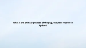 What is the primary purpose of the pkg_resources module in Python?