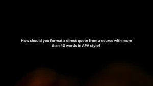 How should you format a direct quote from a source with more than 40 words in APA style?