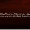 What capability of Azure OpenAI Service helps mitigate harmful content generation at the Safety System level?