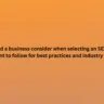 What should a business consider when selecting an SEO expert or consultant to follow for best practices and industry insights
