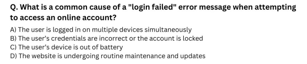 What is a common cause of a "login failed" error message when attempting to access an online account?