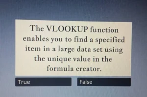 The VLOOKUP function enables you to find a specified item in a large data set using the unique value in the formula creator. a) True b) False
