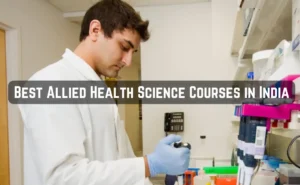 Best Allied Health Science Courses in India