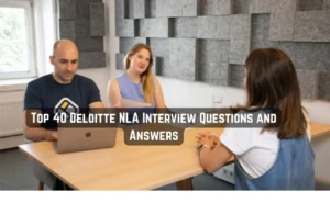 Top 40 Deloitte NLA Interview Questions and Answers