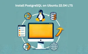 Install PostgreSQL on Ubuntu 22.04 LTS