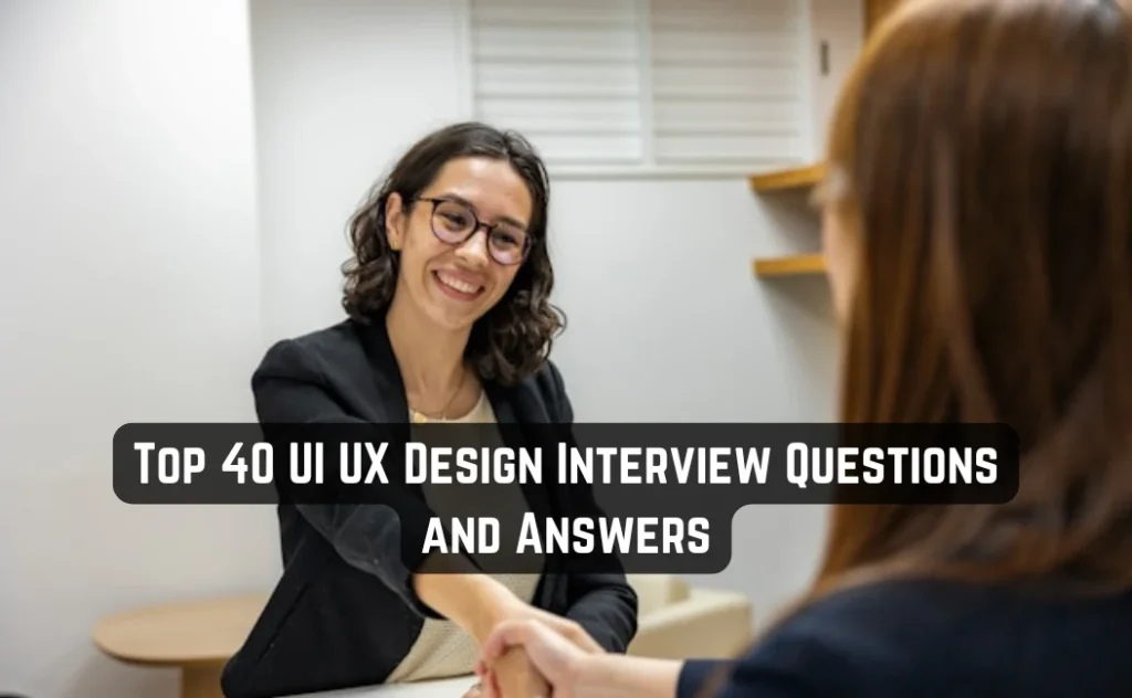 UI UX Design Interview Questions and Answers