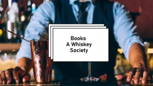 Books A Whiskey Society