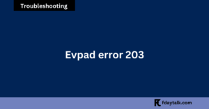 EVPAD Error 203 Fix