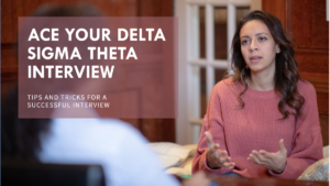 Delta Sigma Theta interview questions