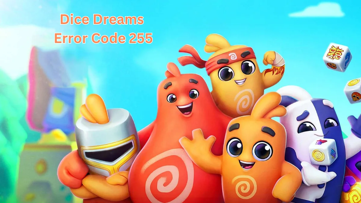 Dice Dreams Error Code 255