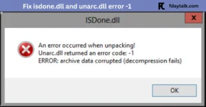 Fix isdone.dll and unarc.dll error -1