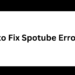 How to Fix Spotube Error 400 in 2025 – Authentication Failure Solution