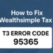 How to Fix Wealthsimple Tax T3 Error Code 95365: CRA Capital Gains Filing Issue Explained