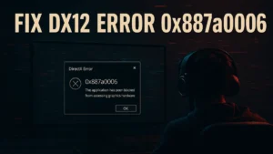 Fix DX12 Error 0x887a0006