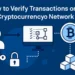 How to Verify Transactions on a Cryptocurrency Network