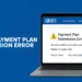 IRS Payment Plan Submission Error: How to Resolve It Fast