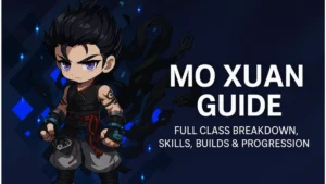 Mo Xuan Guide: Complete Class Breakdown & Best Builds (2025)
