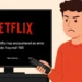How to Fix Netflix Error TVQ-RND-100