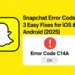 Snapchat Error Code C14A: 3 Quick Fixes for iOS & Android (2025 Guide)