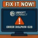 Ubisoft Dolphin-028 Error on PC? Here’s the Permanent Fix You Need to Try