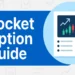 Pocket Option Guide for Beginners: How to Trade, Withdraw & Earn Safely