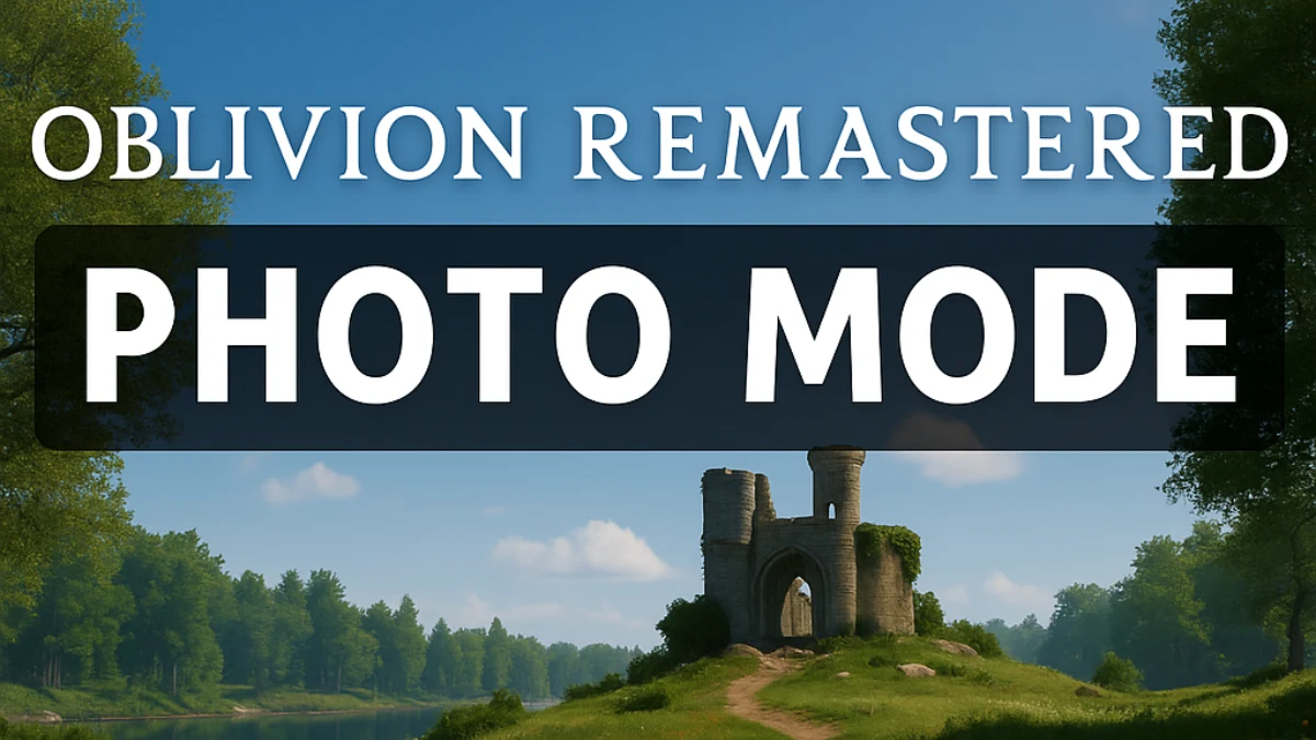 Oblivion Remastered Photo Mode: What’s Missing and How to Unlock It Now