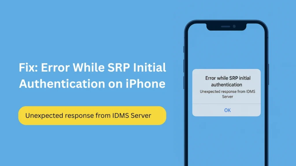 How to Fix ‘Error While SRP Initial Authentication’ on iPhone