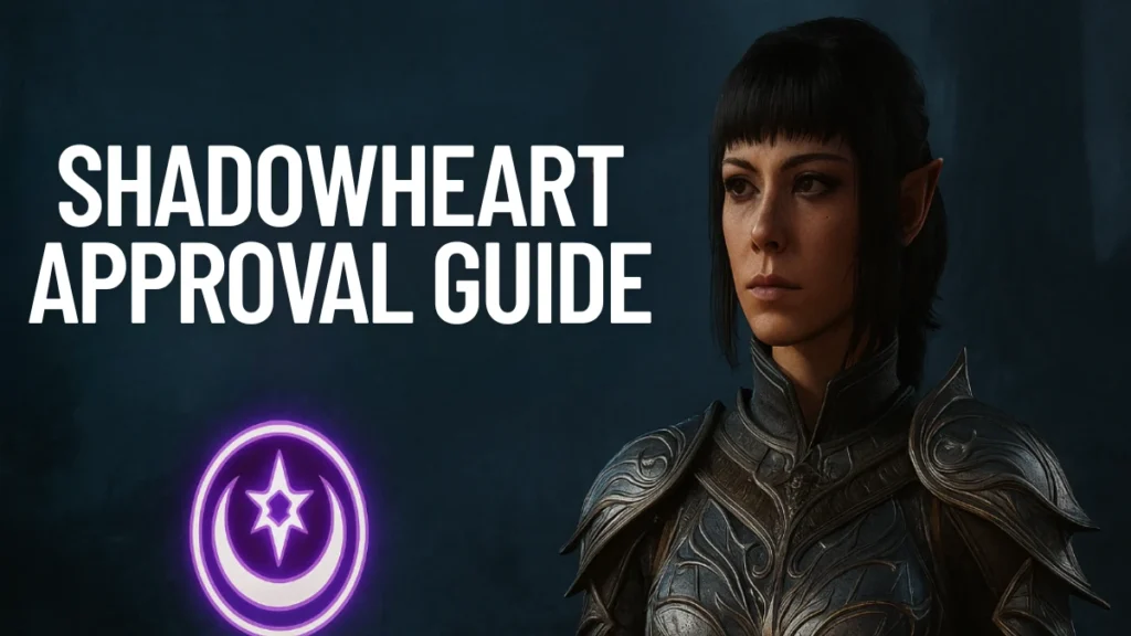 Shadowheart Approval Guide