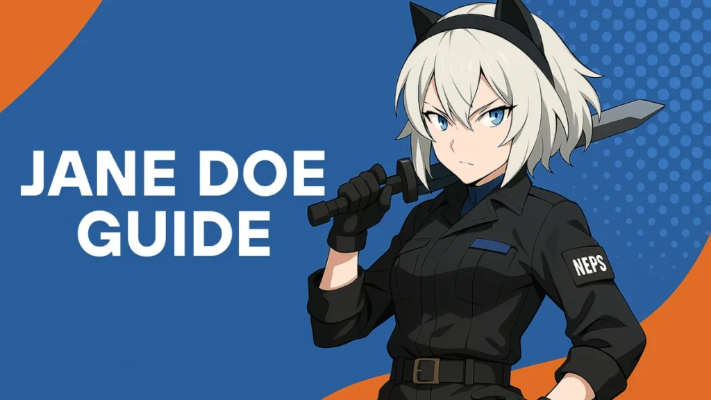 Jane Doe Guide Zenless Zone Zero: Best Builds, Teams, Skills & How to Play
