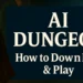 AI Dungeon: How to Download and Play (Руководство)