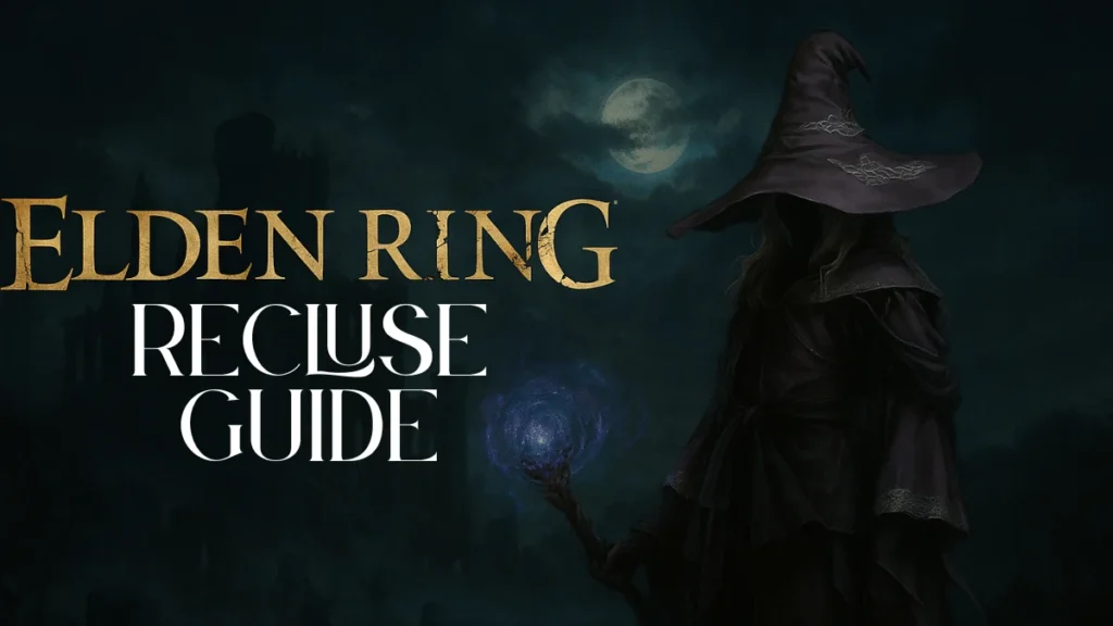 Nightreign Recluse Guide – Build, Magic Cocktail Combos & Quest Walkthrough