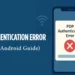 PDP Authentication Error: How to Fix It on iOS & Android
