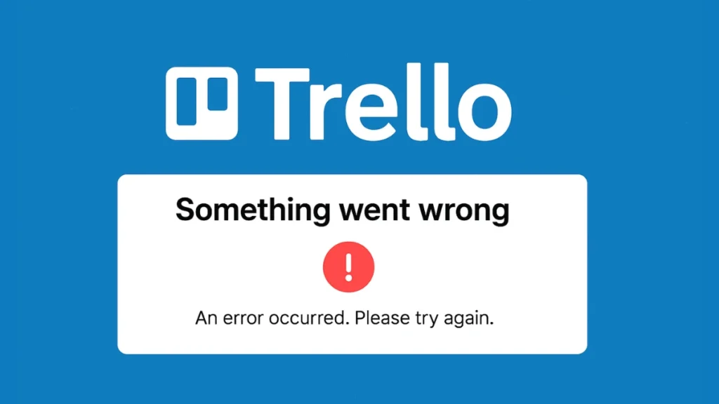 Trello Error Fix Guide (2025): How to Solve Sync Issues, Integration Bugs, and Automation Failures