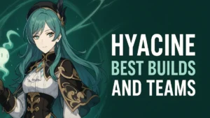 Hyacine Best Builds and Teams Guide– Light Cones, Relics, Stats & Team Comps | Honkai Star Rail