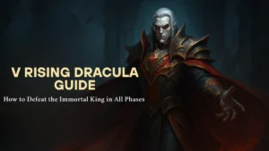 V Rising Dracula Guide: How to Defeat the Immortal King in All Phases (Solo & Brutal Mode)