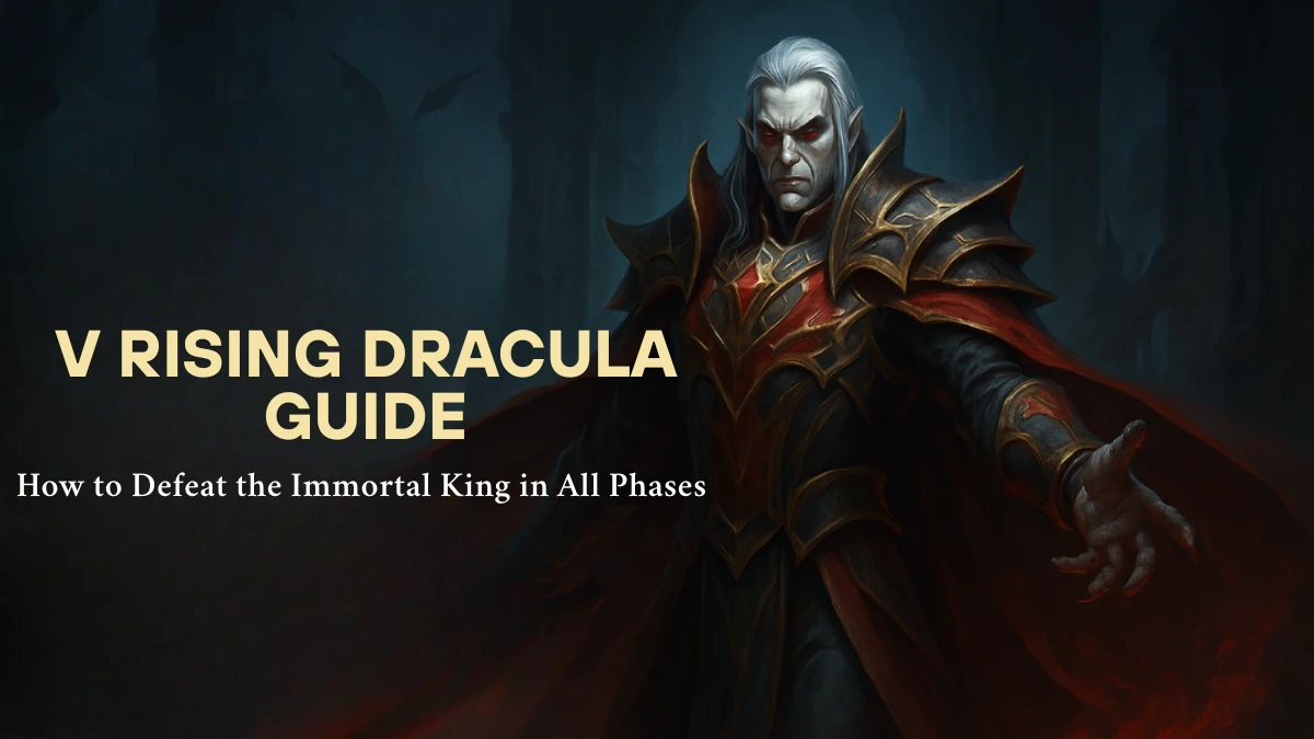 V Rising Dracula Guide: How to Defeat the Immortal King in All Phases (Solo & Brutal Mode)