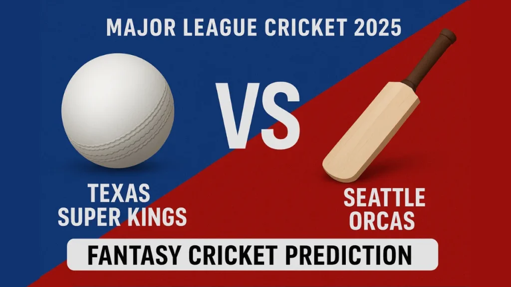 TSK vs SEA Fantasy Prediction, Dream11 Tips & Playing XI for MLC 2025 Match 7