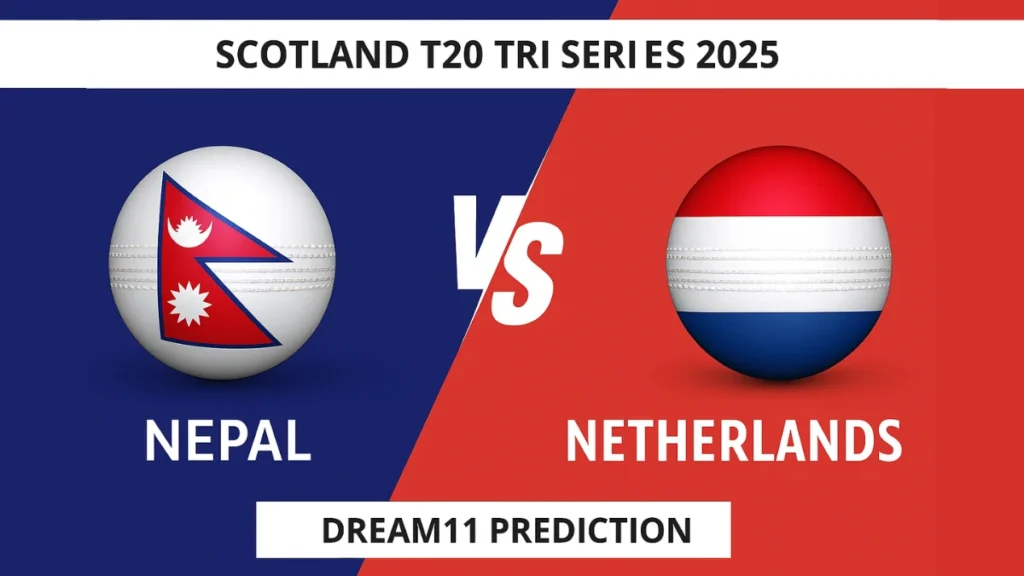 Nepal vs Netherlands Fantasy Prediction: Playing XI, Pitch Report, and Dream11 Tips for Scotland T20I Tri-Series