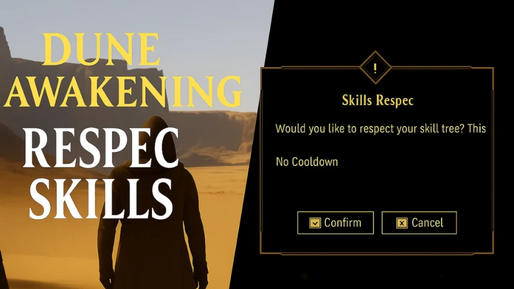 Dune Awakening: How to Respec Skills and Reset Talents
