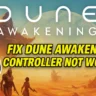 How to Fix Dune Awakening Controller Not Working on PC (Steam & Gamepad Guide)