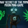 How to Complete the FNAF Secret of the Mimic Moon Mini-Game and Unlock the Secret Ending