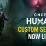 Once Human Custom Servers Now Live: Full Features & What’s Coming Next
