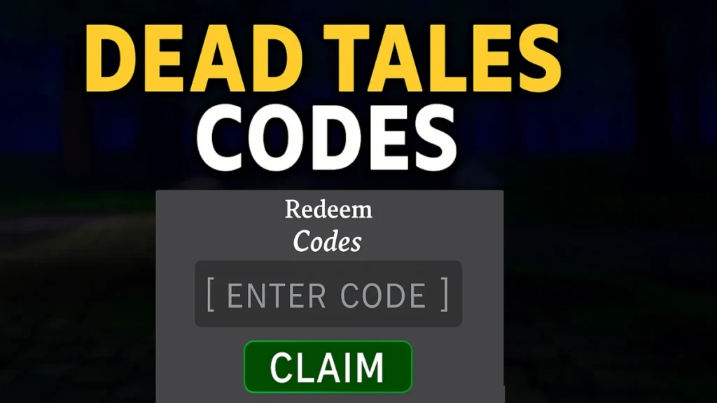 Dead Tales Codes June 2025 – All Working Codes for Free Gold & Boosts
