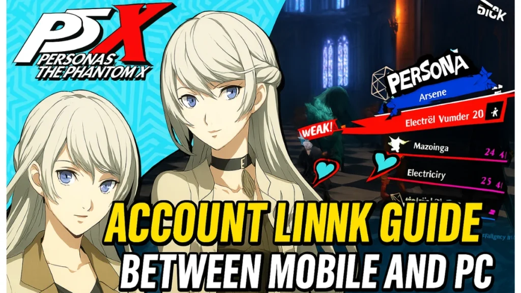 How to Link Your Persona 5 Phantom X Account Between Mobile and PC